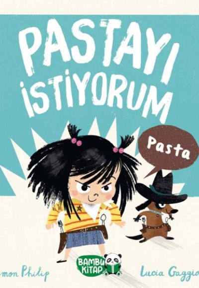 Pastayı İstiyorum