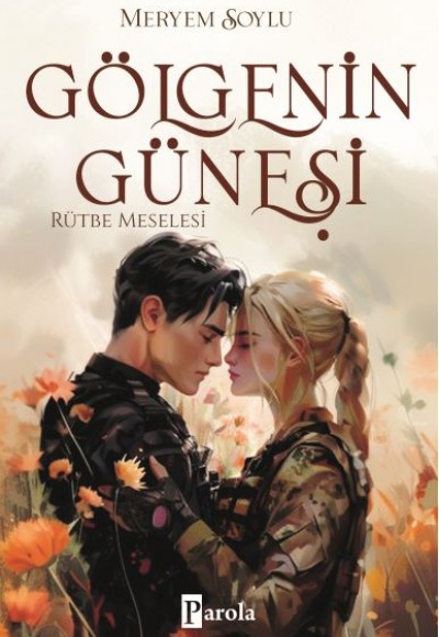 Gölgenin Güneşi 3 – Rütbe Meselesi