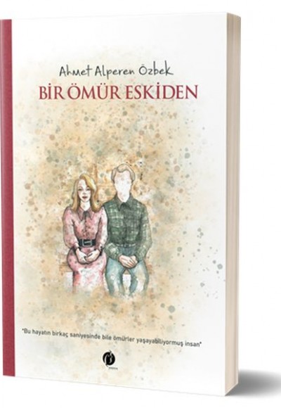 Bir Ömür Eskiden