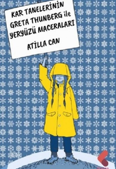 Kar Tanelerinin Greta Thunberg ile Yeryüzü Maceraları