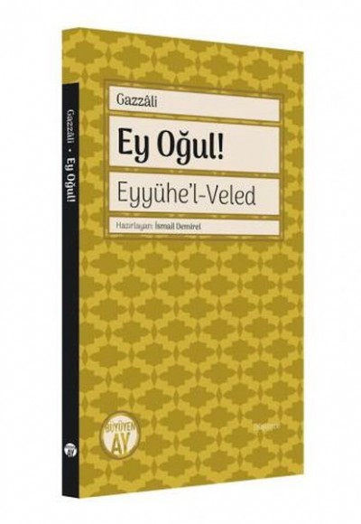 Ey Oğul Eyyühel Veled