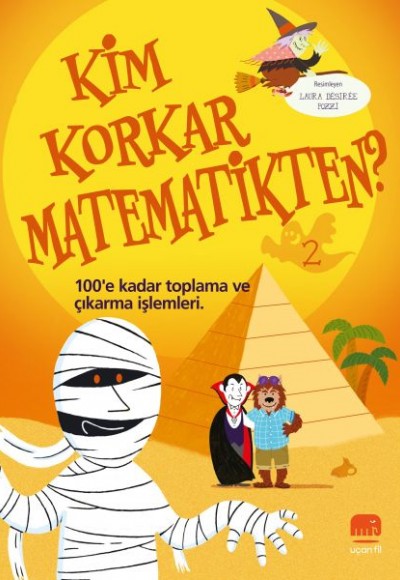 Kim Korkar Matematikten? 2 - 100’e Kadar Toplama ve Çıkarma