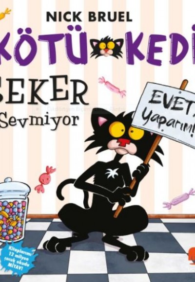 Kötü Kedi Şeker Sevmiyor