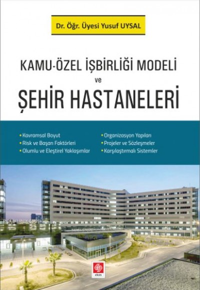 Kamu-Özel İşbirliği Modeli ve Şehir Hastaneleri