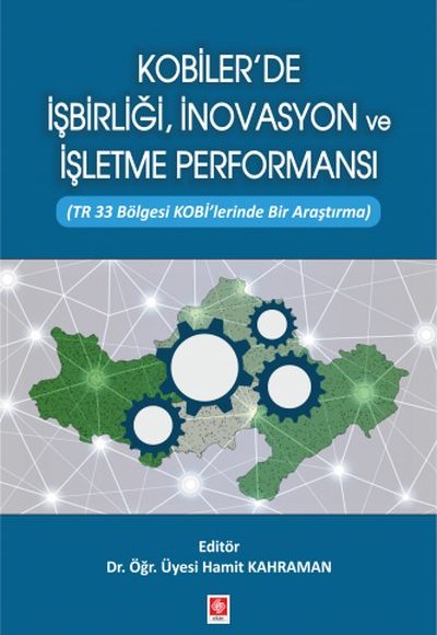 Kobilerde İşbirliği İnovasyon ve İşletme Performansı