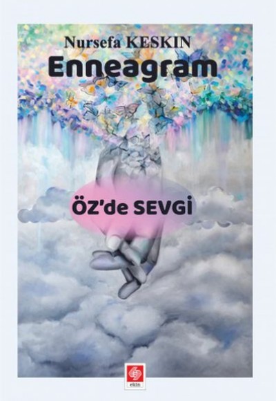 Enneagram - Öz'de Sevgi