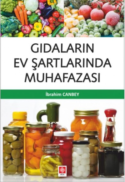 Gıdaların Ev Şartlarında Muhafazası