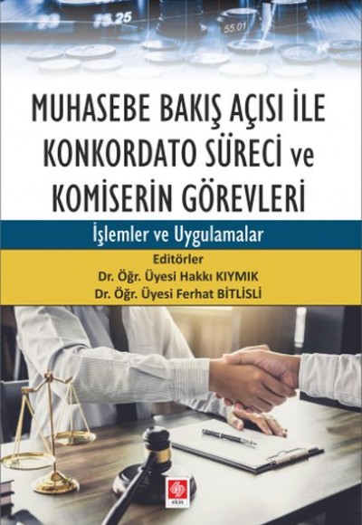 Muhasebe Bakış Açısı İle Konkordato Süreci ve Komiserin Görevleri