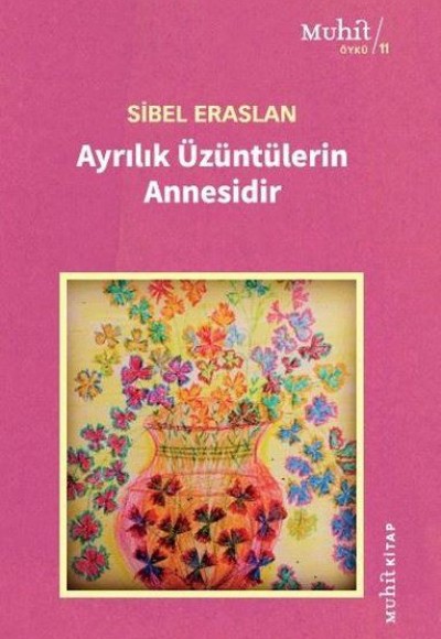 Ayrılık Üzüntülerin Annesidir