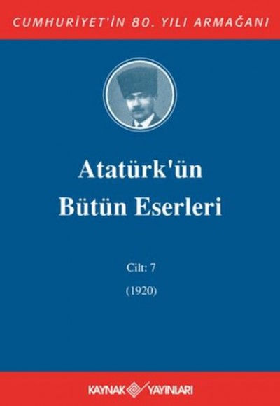 Atatürk'ün Bütün Eserleri Cilt: 7 (1920)