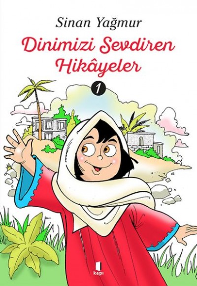 Dinimizi Sevdiren Hikayeler 1