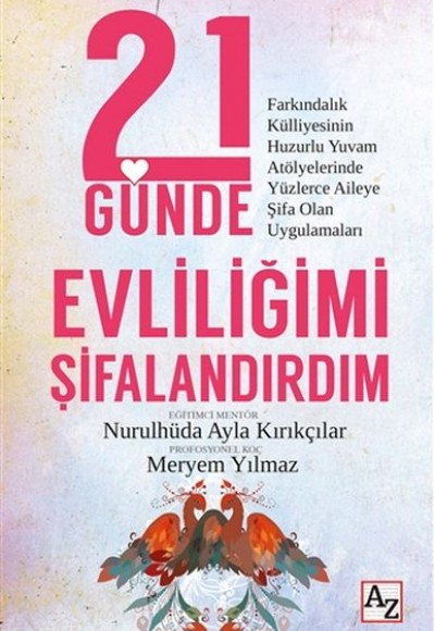 21 Günde Evliliğimi Şifalandırdım