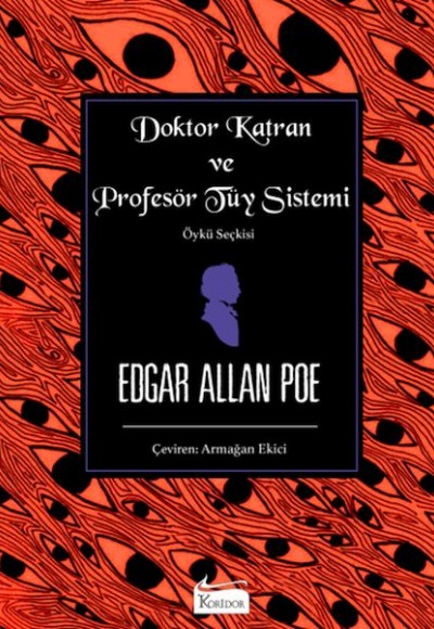 Doktor Katran ve Profesör Tüy Sistemi (Öykü Seçkisi)