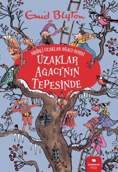 Uzaklar Ağacı'nın Tepesinde - Sihirli Uzaklar Ağacı Serisi