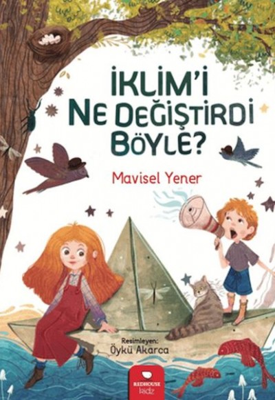 İklim'i Ne Değiştirdi Böyle?