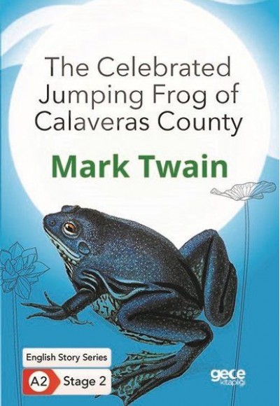 The Celebrated Jumping Frog of Calaveras County - İngilizce Hikayeler A2 Stage 2