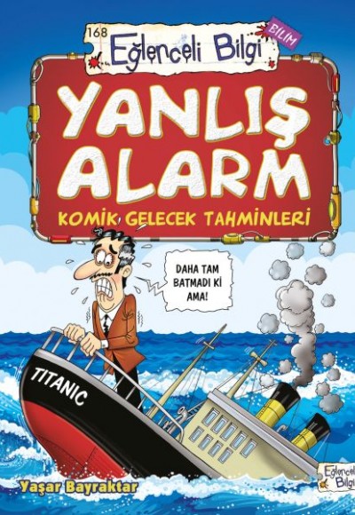 Yanlış Alarm - Komik Gelecek Tahminleri