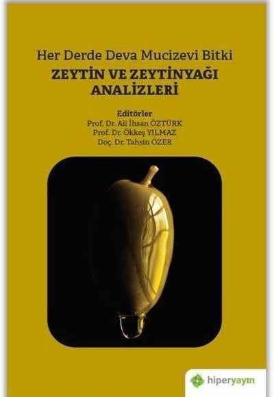 Her Derde Deva Mucizevi Bitki - Zeytin ve Zeytinyağı Analizleri