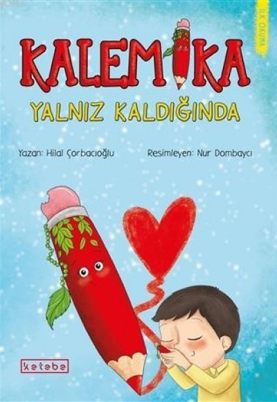 Kalemika Yalnız Kaldığında