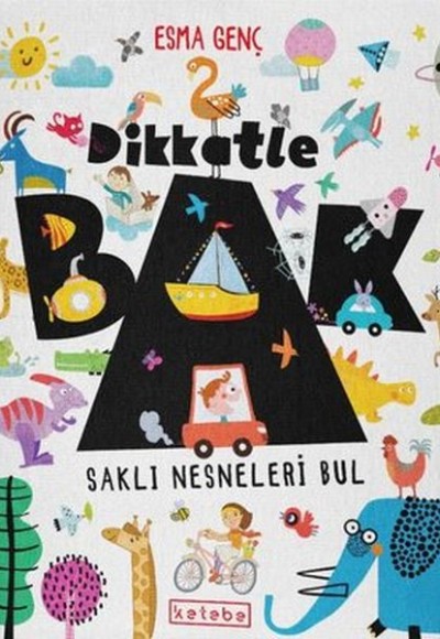 Dikkatle Bak