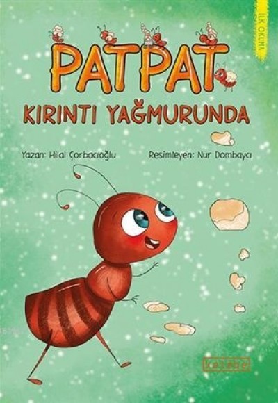 Patpat Kırıntı Yağmurunda