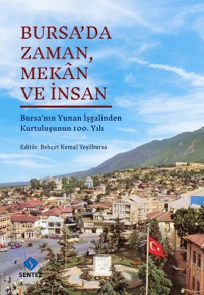 Bursa’da Zaman, Mekân ve İnsan