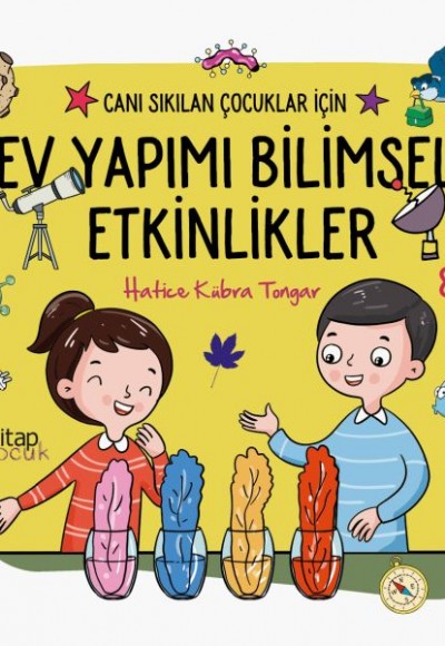 Ev Yapımı Bilimsel Etkinlikler - Canı Sıkılan Çocuklar İçin