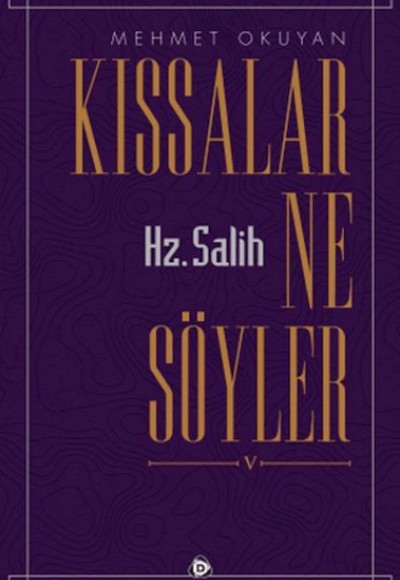 Kıssalar Ne Söyler Hz. Salih