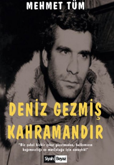 Deniz Gezmiş Kahramandır