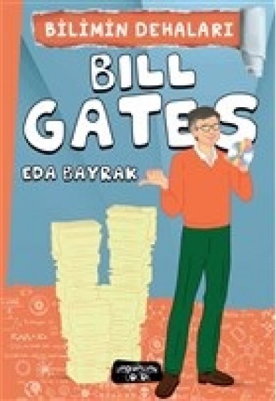 Bilimin Dehaları - Bill Gates