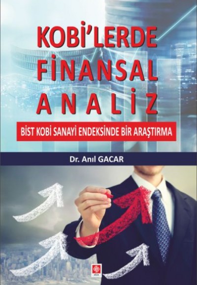 Kobi'lerde Finansal Analiz - BİTS KOBİ Sanayi Endeksinde Bir Araştırma