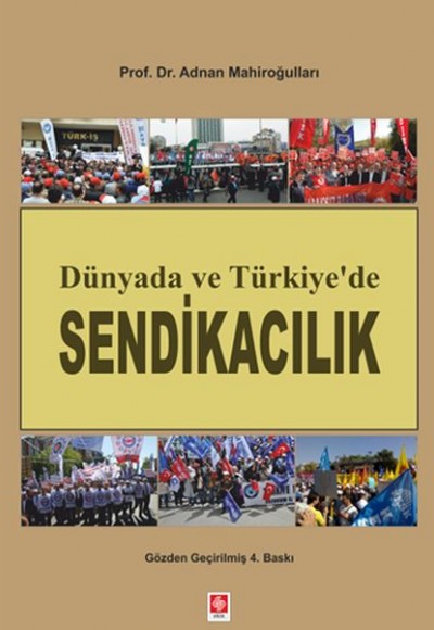 Dünyada ve Türkiye'de Sendikacılık