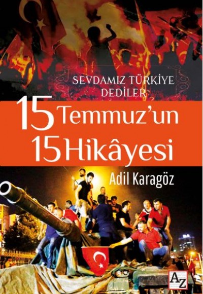 15 Temmuz’un 15 Hikayesi