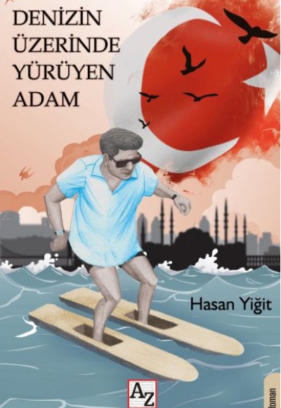 Denizin Üzerinde Yürüyen Adam