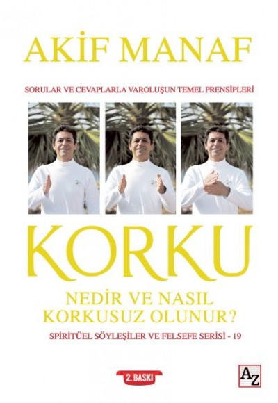 Korku Nedir ve Nasıl Korkusuz Olunur?