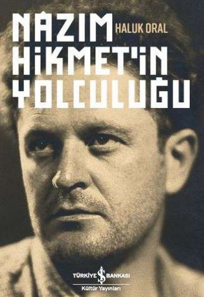 Nâzım Hikmet’in Yolculuğu