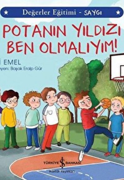 Potanın Yıldızı Ben Olmalıyım! - Değerler Eğitimi Saygı