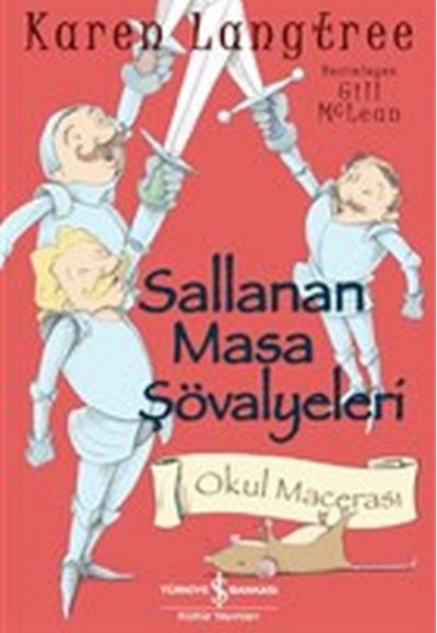 Sallanan Masa Şövalyeleri - Okul Macerası