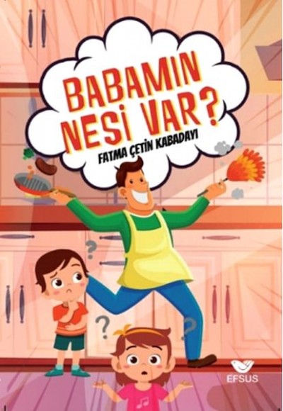 Babamın Nesi Var?