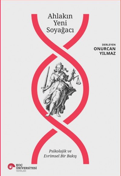 Ahlakın Yeni Soyağacı - Psikolojik ve Evrimsel Bir Bakış