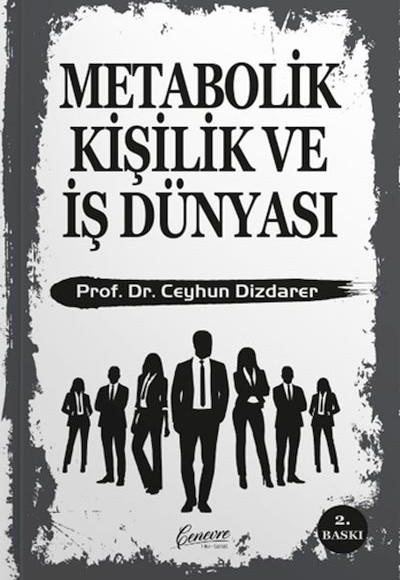 Metabolik Kişilik ve İş Dünyası