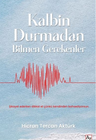 Kalbin Durmadan Bilmen Gerekenler