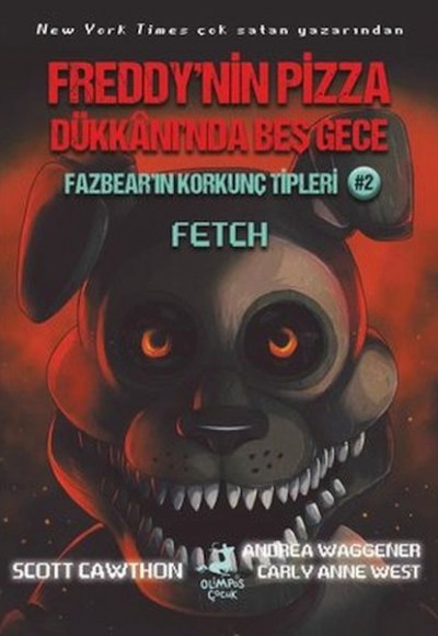 Fazbear'ın Korkunç Tipleri 2 - Fetch - Freddy'nin Pizza Dükkanı'nda Beş Gece