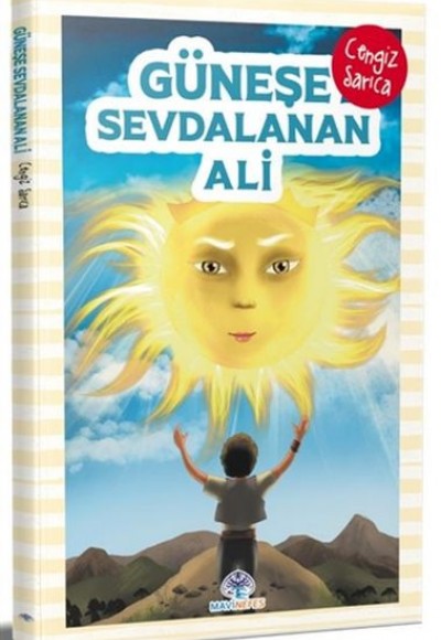 Güneşe Sevdalanan Ali