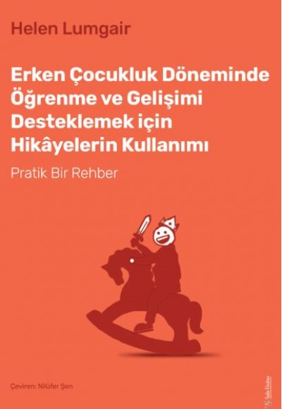 Erken Çocukluk Döneminde Öğrenme ve Gelişimi Desteklemek için Hikâyelerin Kullanımı