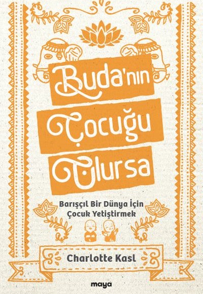 Buda’nın Çocuğu Olursa