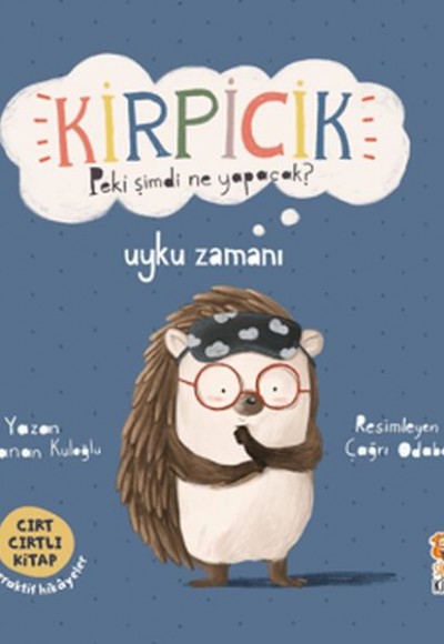 Kirpicik Peki şimdi ne Yapacak? - Uyku Zamanı