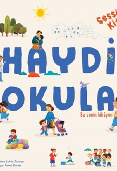 Sessiz Kitap Haydi Okula