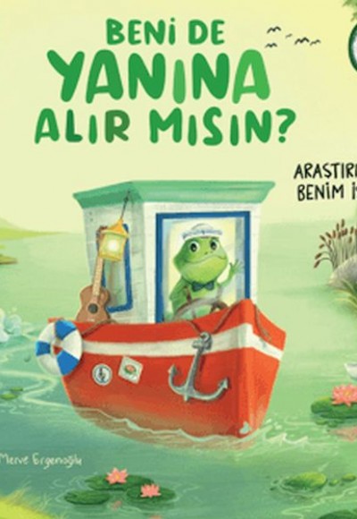 Beni de Yanına Alır Mısın? - Araştırmak Benim İşim