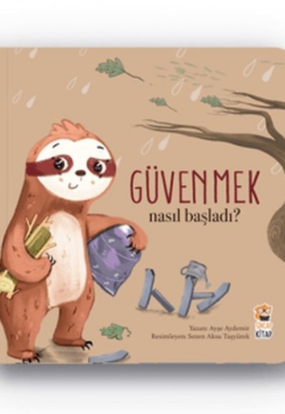 Nasıl Başladı - Güvenmek